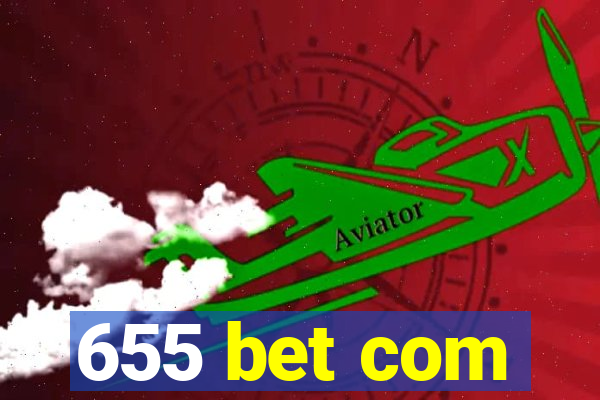 655 bet com